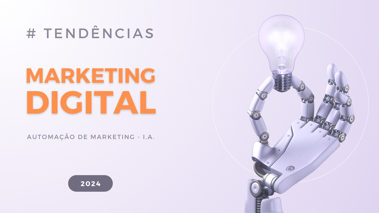 TENDÊNCIAS DO MARKETING DIGITAL PARA 2024 - MagnetiGo